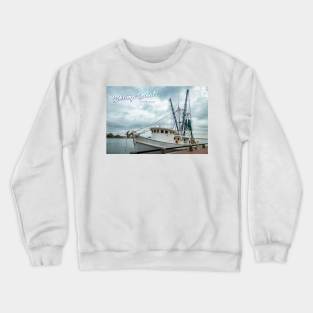 Shrimp Boat in Savannah Crewneck Sweatshirt